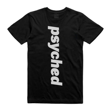 Psyched T-Shirt - (style 3)